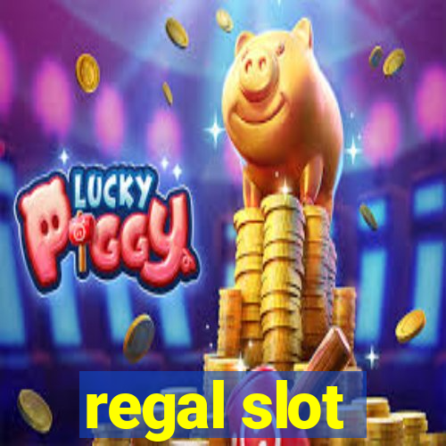 regal slot