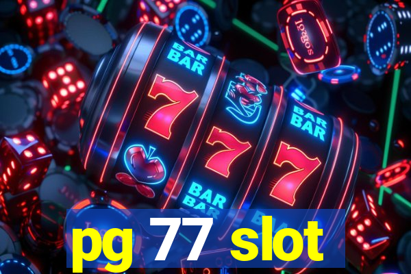 pg 77 slot