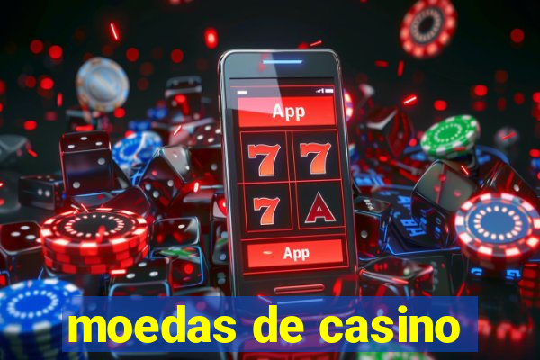 moedas de casino