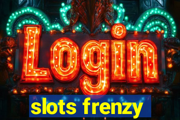 slots frenzy