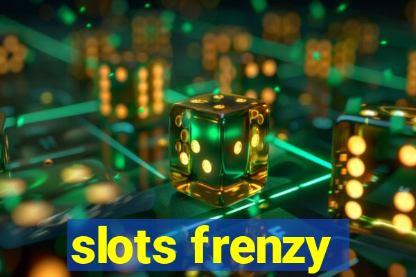 slots frenzy