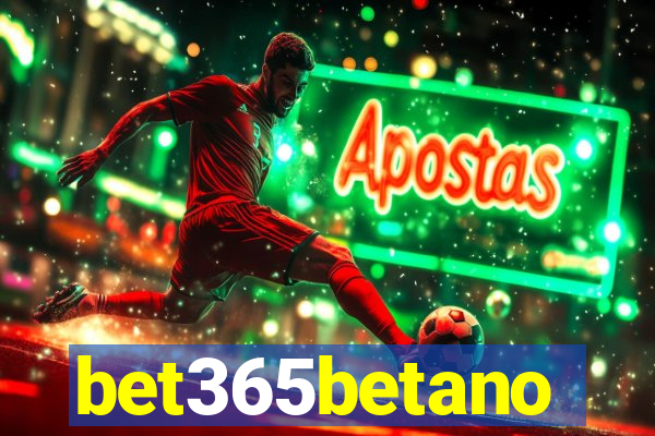 bet365betano