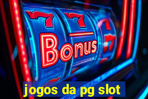 jogos da pg slot