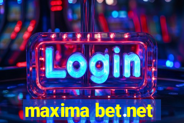 maxima bet.net