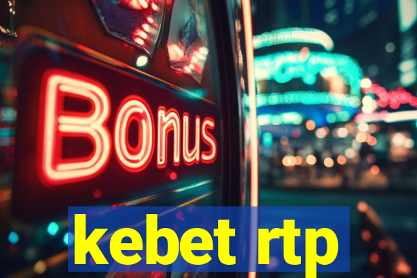 kebet rtp