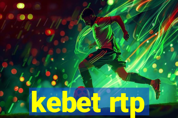 kebet rtp