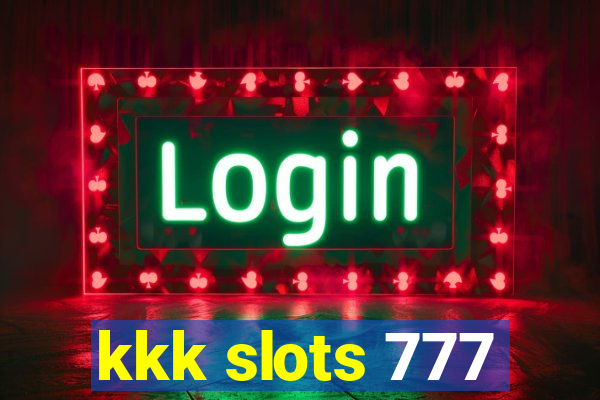 kkk slots 777