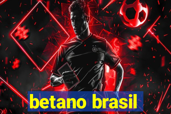 betano brasil