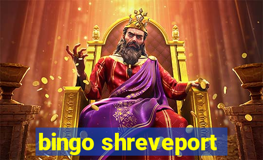 bingo shreveport