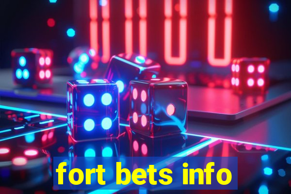 fort bets info