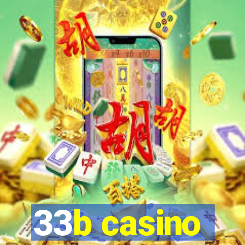 33b casino