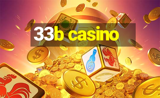 33b casino