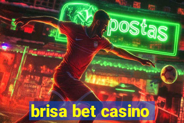 brisa bet casino