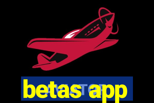 betas app