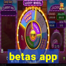 betas app