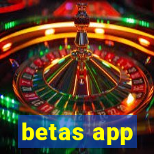 betas app