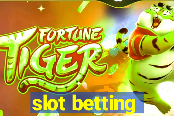 slot betting