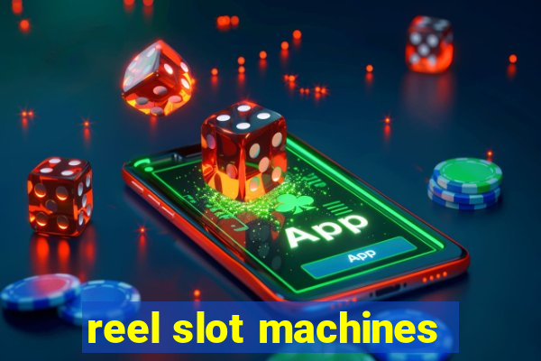 reel slot machines