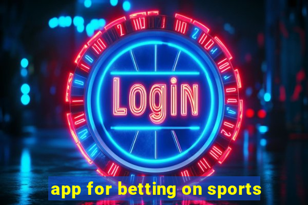 app for betting on sports