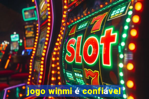 jogo winmi é confiável