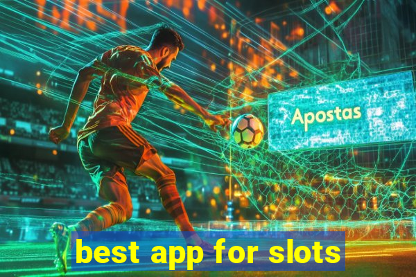 best app for slots