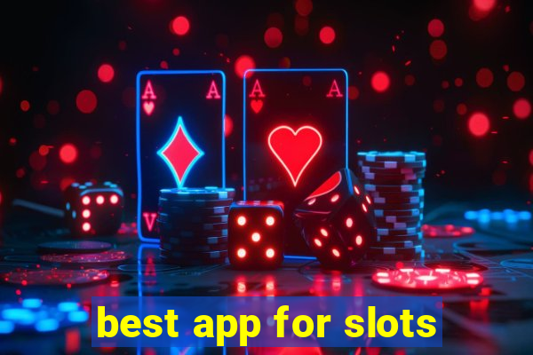 best app for slots