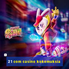 21 com casino kokemuksia