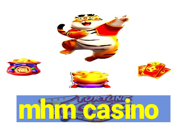 mhm casino