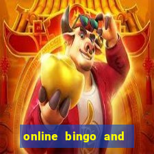 online bingo and slot games