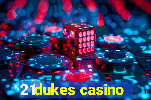 21dukes casino