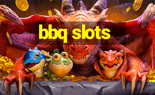 bbq slots