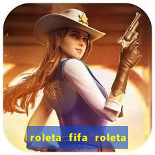 roleta fifa roleta times fifa