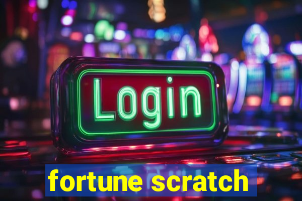 fortune scratch