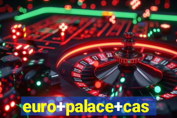 euro+palace+casino