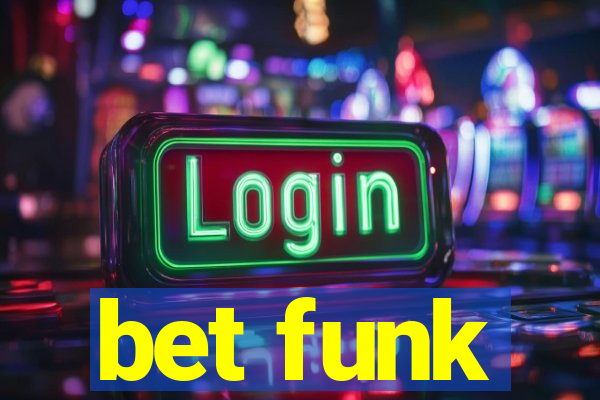 bet funk