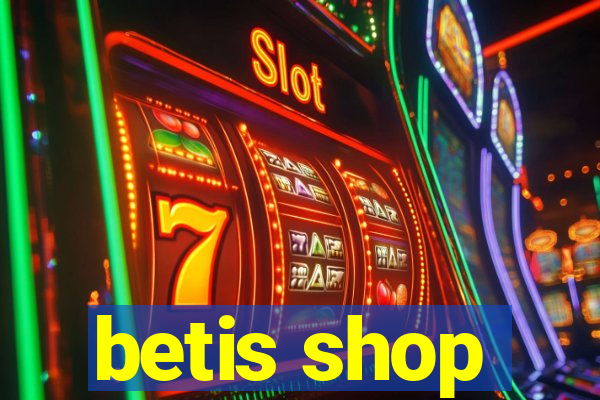 betis shop