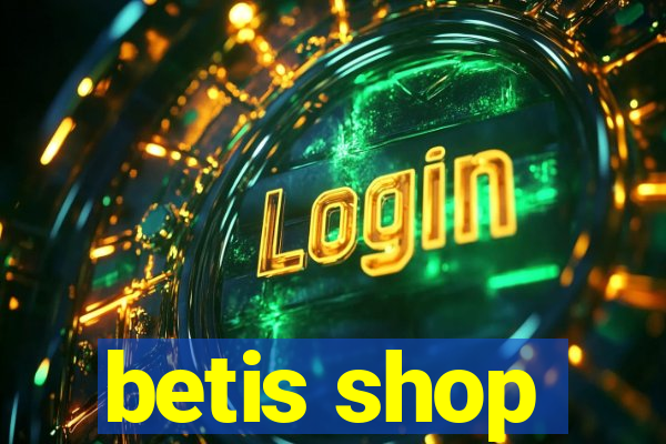 betis shop