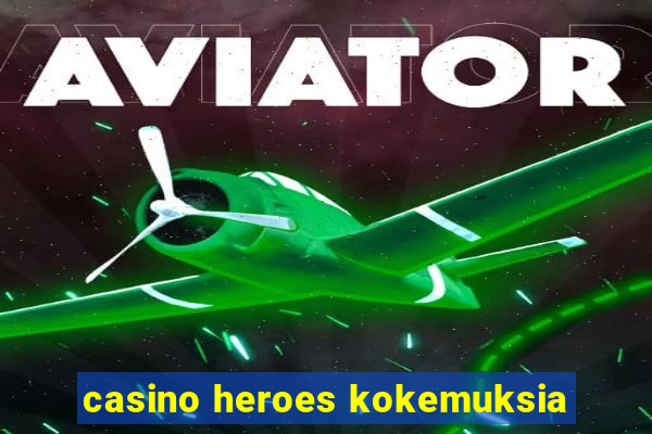 casino heroes kokemuksia