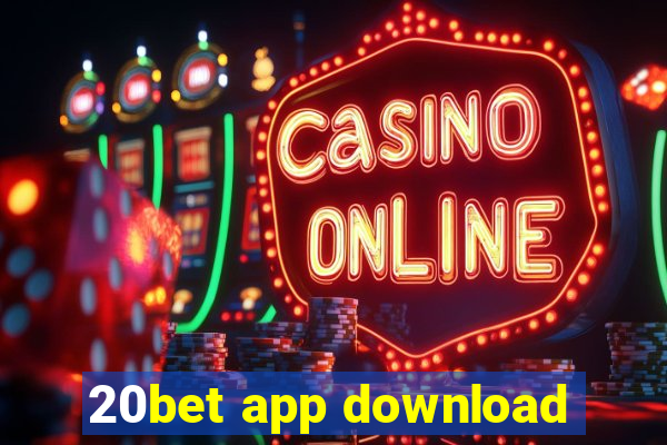 20bet app download