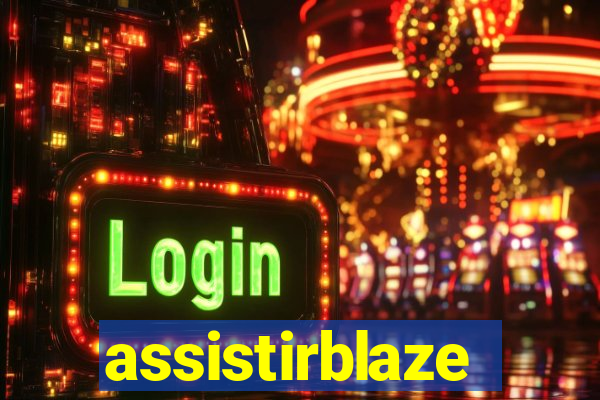 assistirblaze