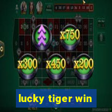 lucky tiger win