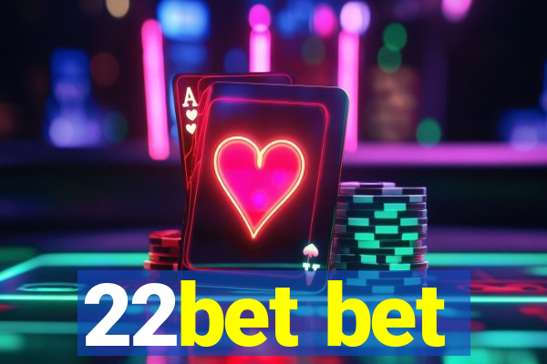 22bet bet