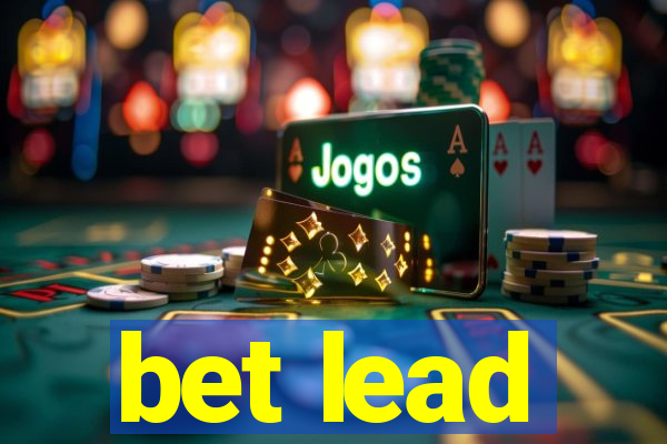 bet lead