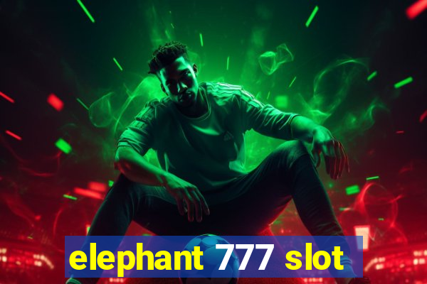 elephant 777 slot