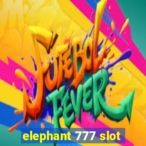 elephant 777 slot