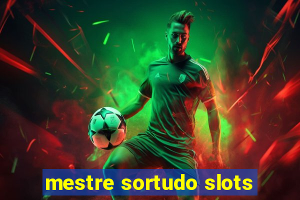 mestre sortudo slots