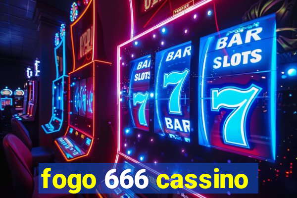 fogo 666 cassino