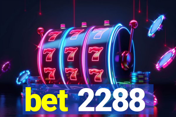 bet 2288