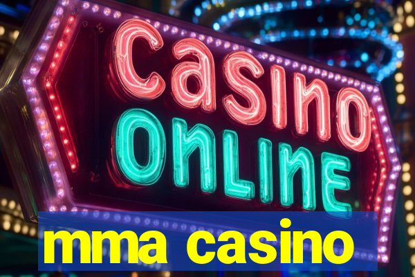 mma casino