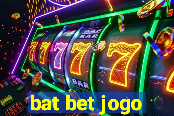 bat bet jogo